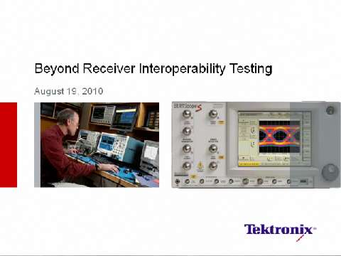 Beyond Receiver Interoperability Testing Webinar