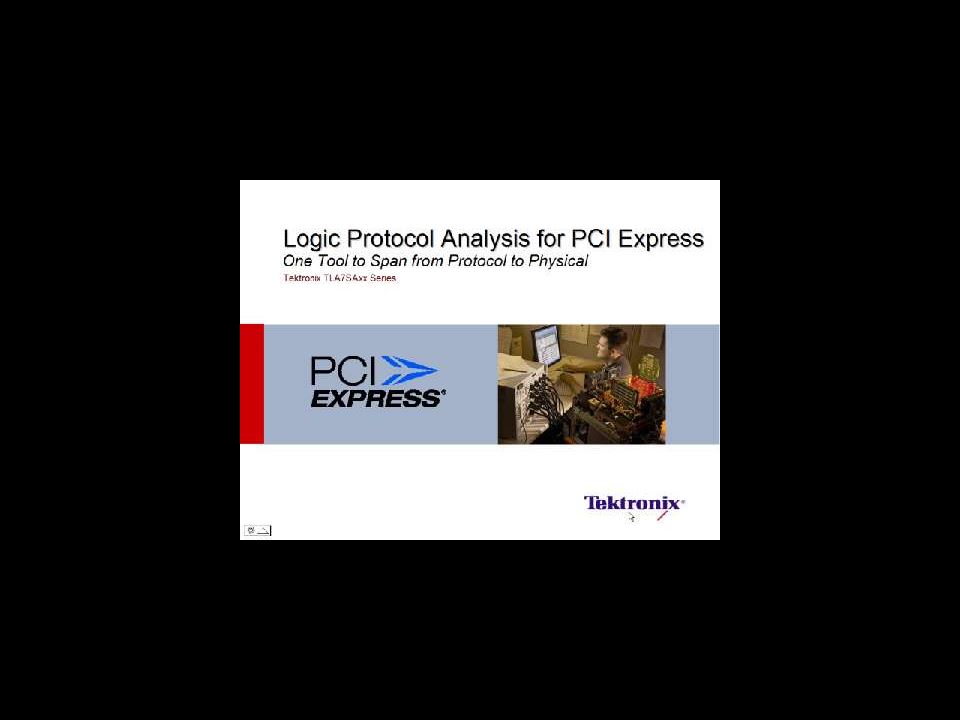 Logic Protocol Analysis for PCI Express Video
